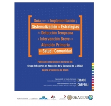 Guía para la Implementación y Sistematización de Estrategias de Detección Temprana e Intervención Breve en Atención Primaria en Salud y Comunidad